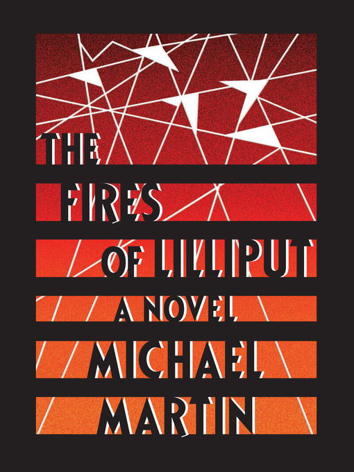 Title details for The Fires of Lilliput by Michael Martin - Available